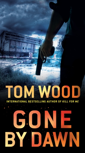 Book Cover for Gone by Dawn by Tom Wood