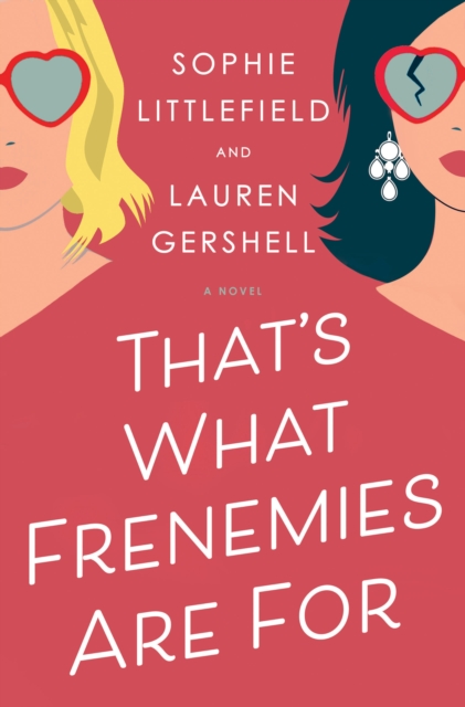 Book Cover for That's What Frenemies Are For by Sophie Littlefield, Lauren Gershell