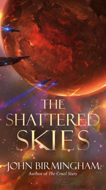 Book Cover for Shattered Skies by John Birmingham