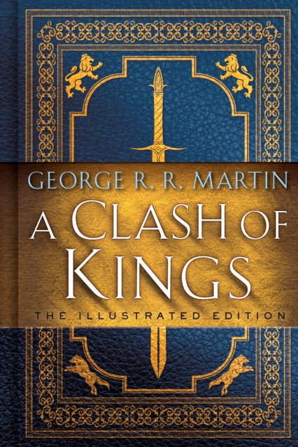 Book Cover for Clash of Kings: The Illustrated Edition by George R. R. Martin