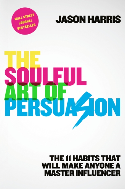 Book Cover for Soulful Art of Persuasion by Jason Harris