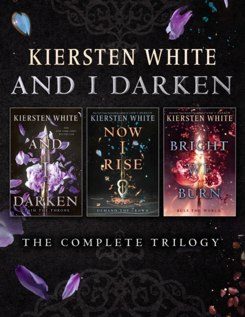 Book Cover for And I Darken: The Complete Trilogy by White, Kiersten