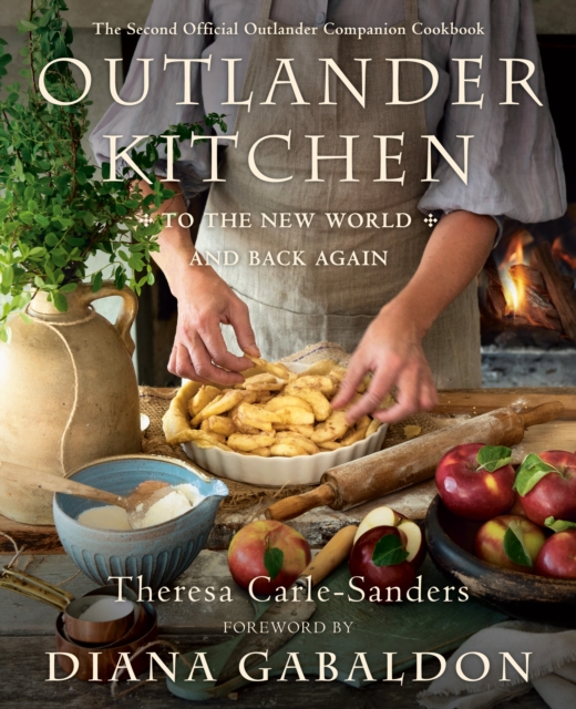 Book Cover for Outlander Kitchen: To the New World and Back Again by Theresa Carle-Sanders