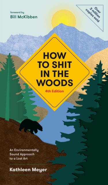 Book Cover for How to Shit in the Woods, 4th Edition by Kathleen Meyer