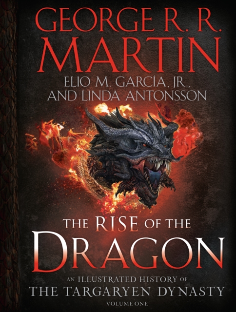 Book Cover for Rise of the Dragon by George R. R. Martin, Elio M. Garcia Jr., Linda Antonsson