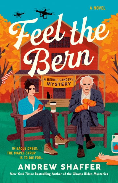 Book Cover for Feel the Bern by Andrew Shaffer