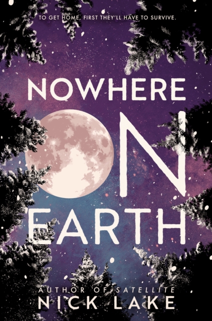 Book Cover for Nowhere on Earth by Nick Lake