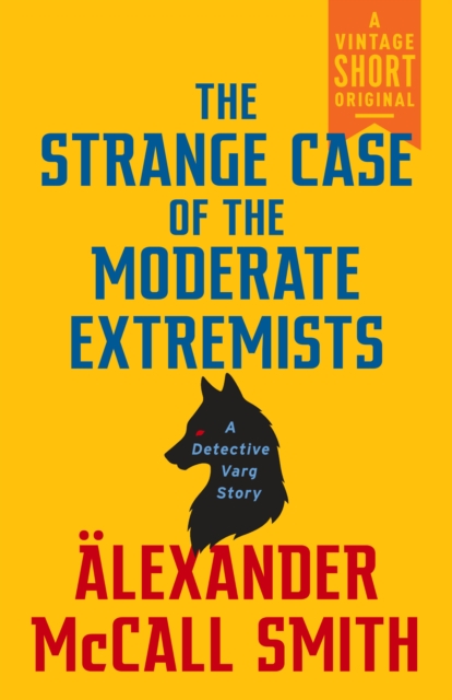 Book Cover for Strange Case of the Moderate Extremists by Alexander McCall Smith