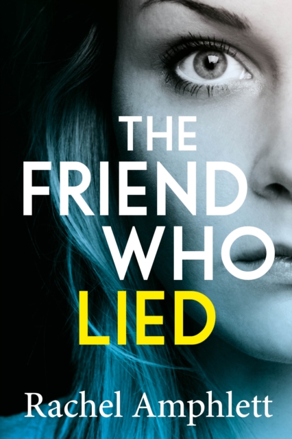 Book Cover for Friend Who Lied by Rachel Amphlett
