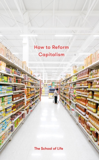 Book Cover for How to Reform Capitalism by Alain de Botton