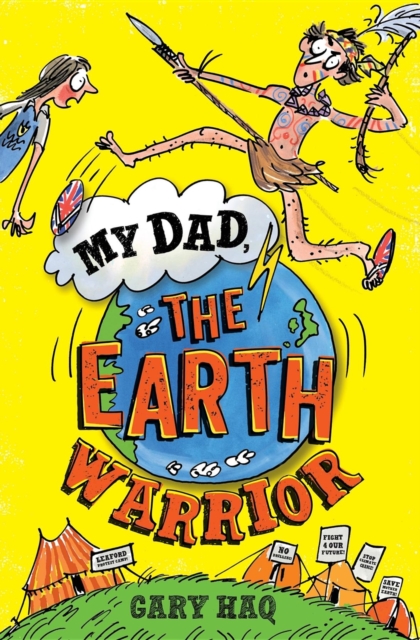 Book Cover for My Dad, the Earth Warrior by Gary Haq