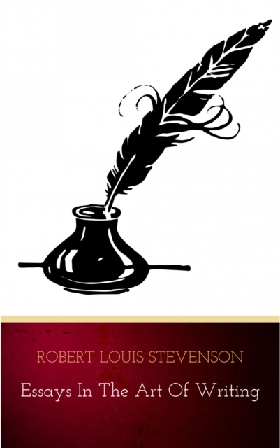Book Cover for Essays in the Art of Writing by Robert Louis Stevenson