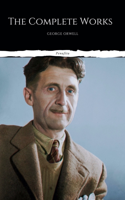 Book Cover for Complete Works of George Orwell by George Orwell