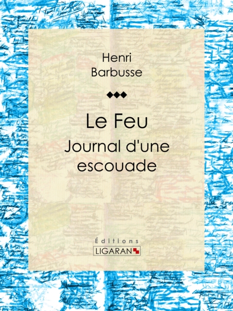 Book Cover for Le Feu by Henri Barbusse