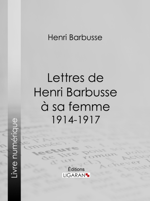 Book Cover for Lettres de Henri Barbusse à sa femme, 1914-1917 by Henri Barbusse