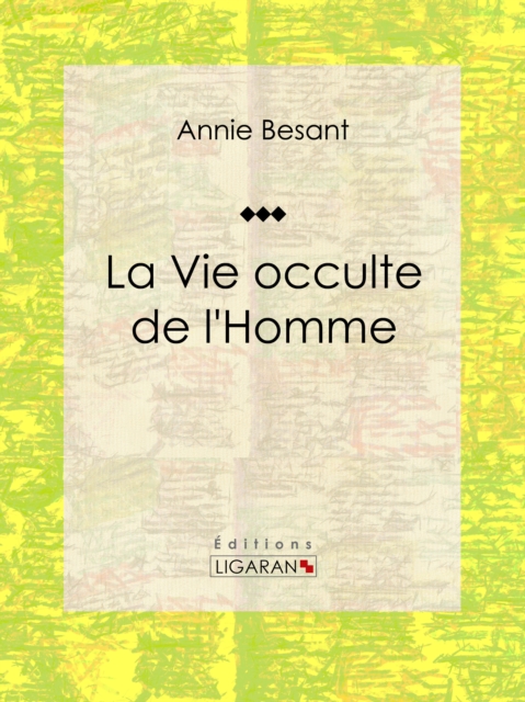 La Vie occulte de l''Homme