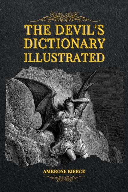 Book Cover for Devil's Dictionary Illustrated by Ambrose Bierce