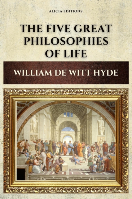 Book Cover for Five Great Philosophies of Life by William de Witt Hyde