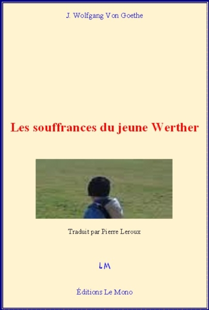 Book Cover for Les souffrances du jeune Werther by Johann Wolfgang von Goethe