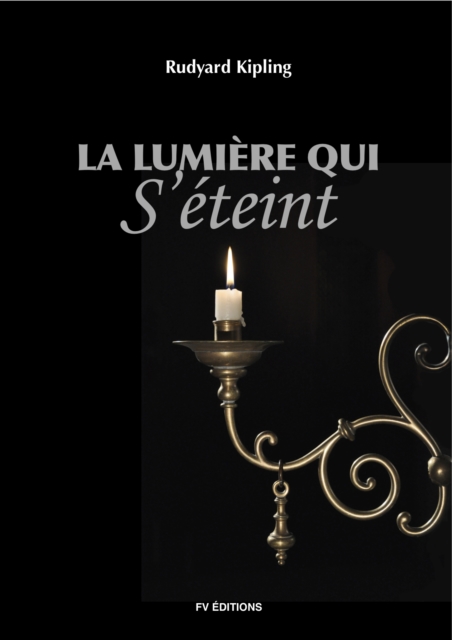 Book Cover for La lumiere qui s'eteint by Rudyard Kipling