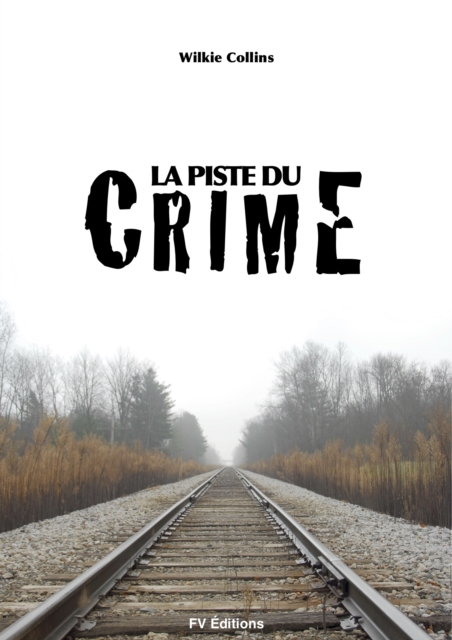 Book Cover for La piste du crime by Wilkie Collins