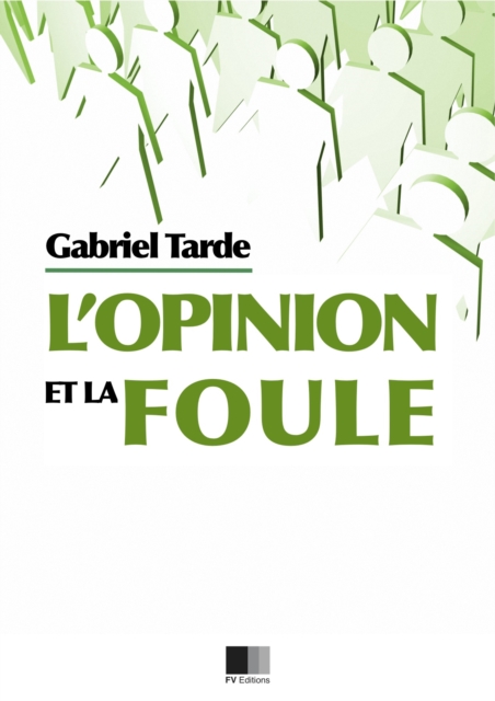 Book Cover for L'opinion et la Foule by Gabriel Tarde