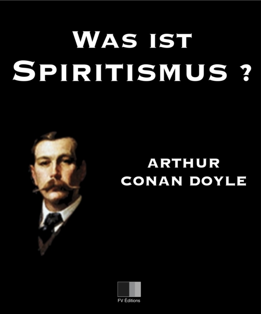 Book Cover for Was ist Spiritismus? Die neue Offenbarung by Arthur Conan Doyle
