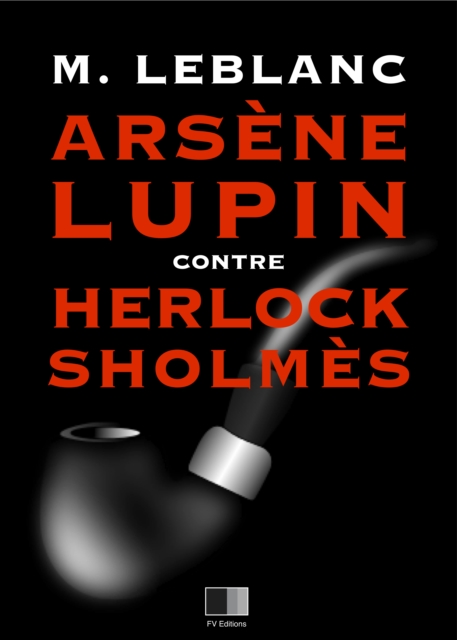 Book Cover for Arsene Lupin contre Herlock Sholmes by Maurice Leblanc