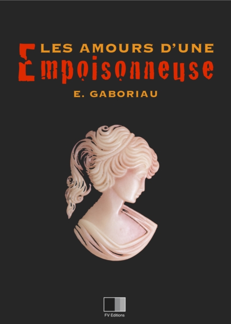 Book Cover for les amours d'une empoisonneuse by Emile Gaboriau