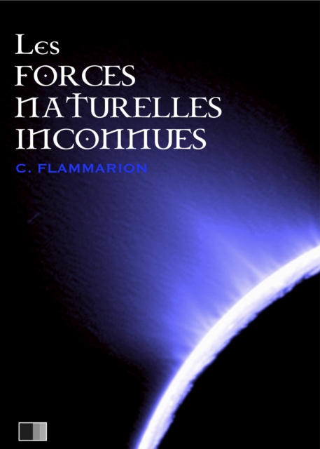 Book Cover for Les forces naturelles inconnues by Camille Flammarion