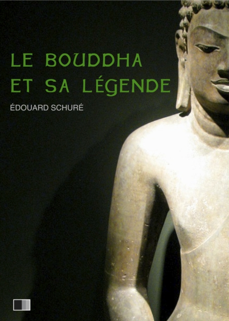 Book Cover for Le Bouddha et sa Legende by Edouard Schure