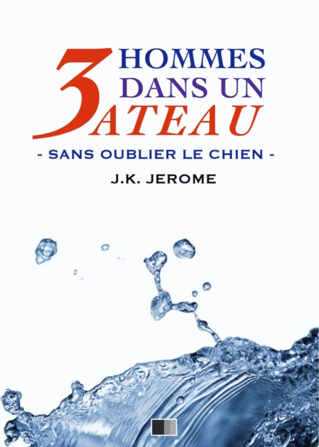 Book Cover for Trois hommes dans un bateau. Sans oublier le chien. by Jerome K. Jerome