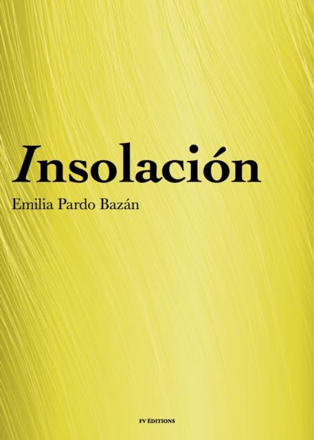 Book Cover for Insolacion (Historia Amorosa) by Emilia Pardo Bazan