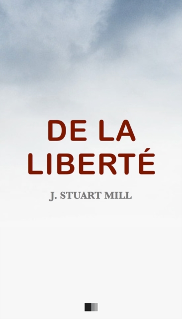 Book Cover for De la liberte by John Stuart Mill