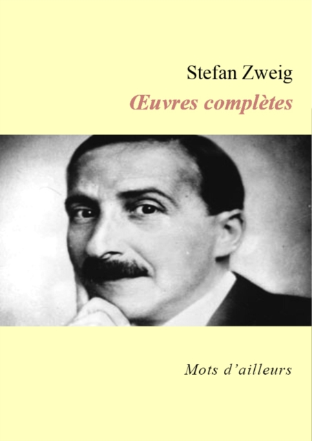 Book Cover for Œuvres complètes de Stefan Zweig (Le Joueur d''échecs, La Confusion des sentiments, La Femme et le paysage, La Collection invisible, Leporella, La Révélation inattendue d''un métier, Bouquiniste Mendel) by Zweig, Stefan