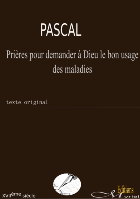 Book Cover for Prières pour demander à Dieu le bon usage des maladies by Blaise Pascal