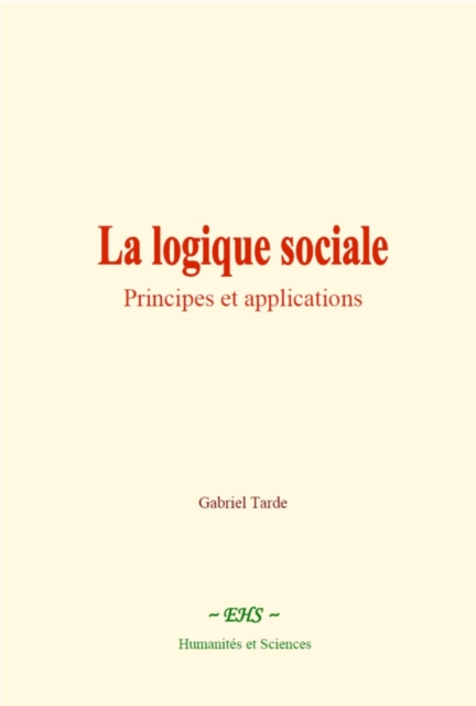 Book Cover for La logique sociale by Gabriel Tarde