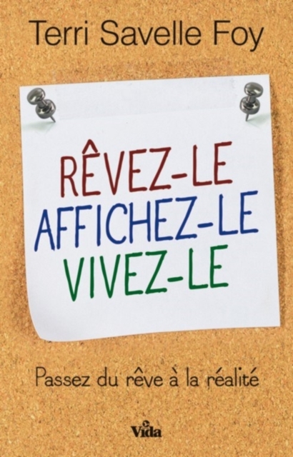 Book Cover for Rêvez-le, affichez-le, vivez-le by Foy, Terri Savelle