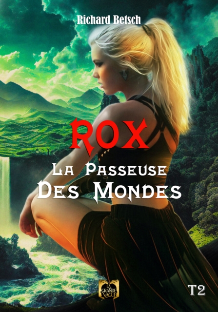 Book Cover for Rox la passeuse des mondes - Tome 2 by Richard Betsch