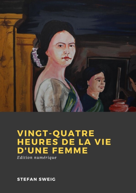 Book Cover for Vingt-quatre heures de la vie d''une femme by Zweig, Stefan