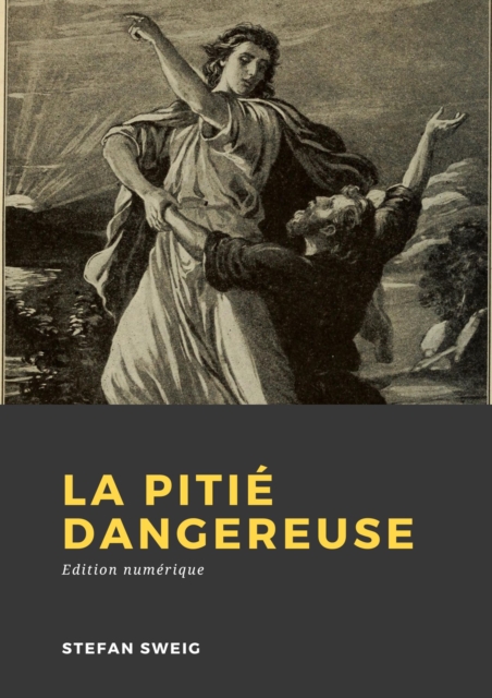 Book Cover for La Pitié dangereuse by Zweig, Stefan