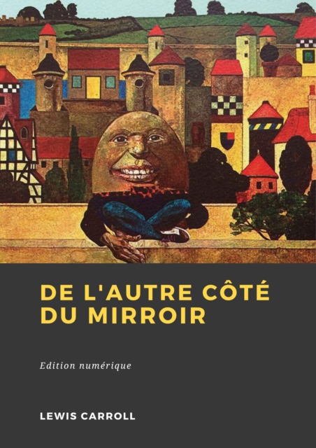 Book Cover for De l''autre côté du miroir by Lewis Carroll