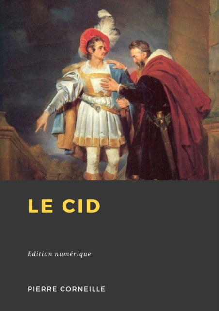 Book Cover for Le Cid by Pierre Corneille