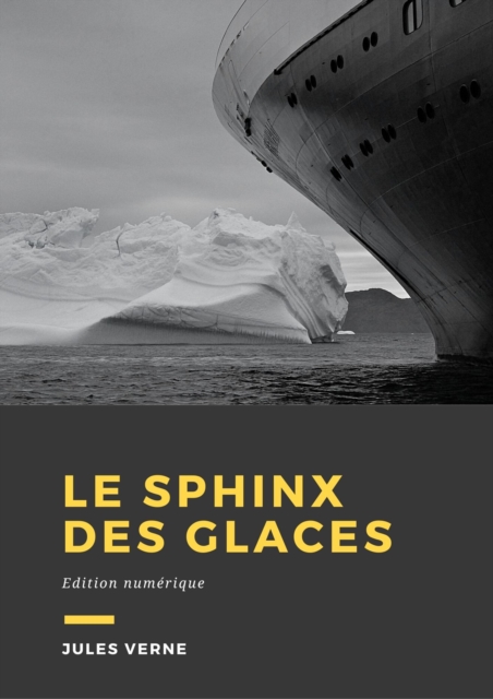 Book Cover for Le Sphinx des glaces by Jules Verne