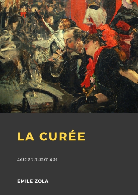 Book Cover for La Curée by Emile Zola