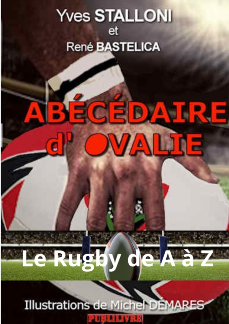 Book Cover for Abécédaire d''Ovalie by Yves Stalloni, Rene Bastelica