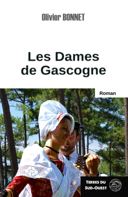 Book Cover for Les Dames de Gascogne by OLIVIER BONNET