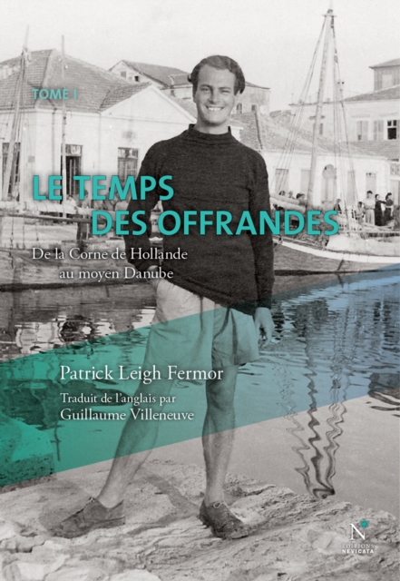 Book Cover for Le temps des offrandes by Patrick Leigh Fermor