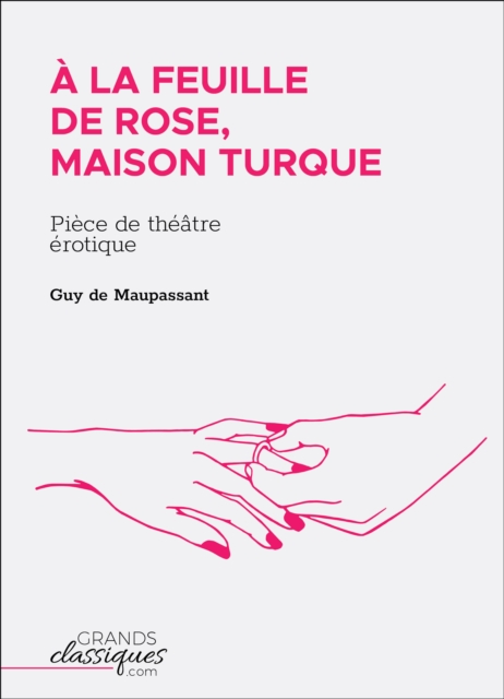 Book Cover for À la feuille de rose, maison turque by Maupassant, Guy de