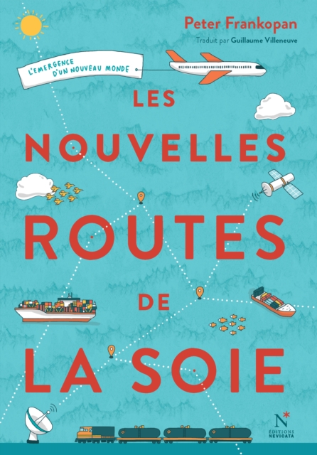 Book Cover for Les nouvelles routes de la soie by Frankopan, Peter